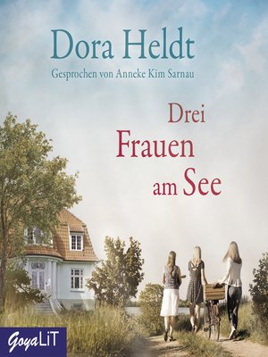 cover image of Drei Frauen am See [Haus am See-Reihe, Band 1]